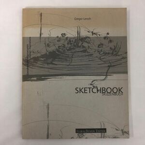 Gregor Lersch グレゴール・レリッシュ SKETCHBOOK スケッチブック SKIZZENBUCH FLORAL DESIGN EDITION デッサン 下書き デザイン