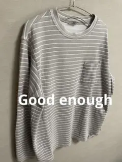 Good enough グッドイナフ　ボーダーカットソー　ロンT