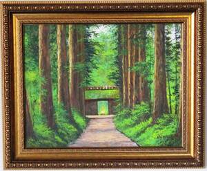 絵画 油絵 風景画 戸隠神社山門 F6　WG259　　お部屋のイメージを変えてみませんか。