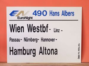 OBB オーストリア国鉄 サボ EN ユーロナイト 490 Hans Albers号 Wien Hamburg