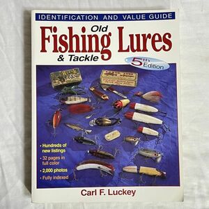 【オールドルアーとタックルの洋書】Old Fishing Lures & Tackle　5th Edition　Carl F.Luckey