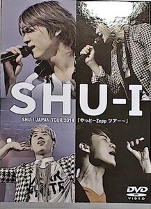 SHU-I　JAPAN TOUR 2014「やっと～Zeppツアー～」　/　シューアイ