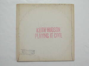 [即決][レア][USオリジナル]■Keith Hudson - Playing It Cool & Playing It Right (Joint International/JT-0009)■キース・ハドソン