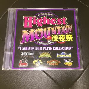 Highest MOUNTAIN 後夜祭　"7 SOUNDS DUB PLATE COLLECTION”