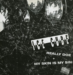 米12 Ice Cube Really Doe / My Skin Is My Sin 12BRW302,8581711 4th & Broadway /00250