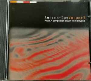 【AMBIENT DUB Vol.3 Aqua】 THE HIGHER INTELLIGENCE AGENCY/BANCO DE GAIA等/輸入盤CD