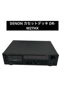 DENON カセットデッキ DR-M27HX