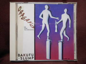 爆風スランプ BAKUFU-SLUMP / ORAGAYO ～In The 7th Heaven～ / CSCL 1559