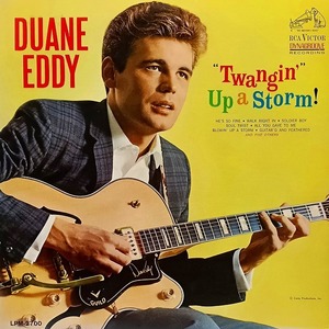 ■【USA製.LP】デュアン.エディ Duane Eddy・Twangin’Up a storm!／He’s so fine・Walk Right In 他全12曲■