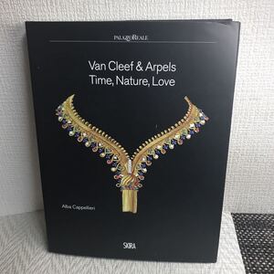 本/ブック/PALAZZOREALE/パラッツォレアーレ/Van Cleef&Arpels Time,Nature,Love/ヴァンクリーフ&アーペル/カタログ/マガジン/重量2kg以上