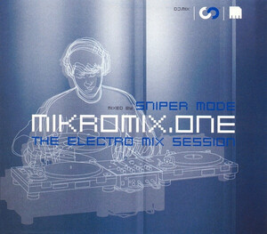 Sniper Mode・Mikromix.One (The Electro Mix Session),CD,USED,Mikrolux -2004年ドイツ盤Genre: Electronic Style: Electro