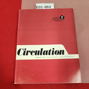 E01-064 Circulation VOL.69,NO.2.(203-450) 1984/2 記名印、テープ補正有り(ページ割れ)有り