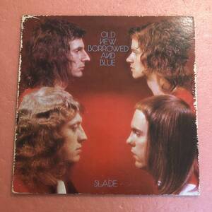 LP 国内盤 スレイド 大狂乱 スレイド一座 Slade Old New Borrowed And Blue