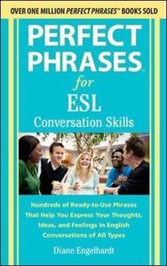 [A12114708]Perfect Phrases for ESL Conversation Skills: Hundreds of Ready-t