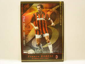 Panini WCCF 2017-2018 LEU フランコ・バレージ　Franco Baresi 1960 Italy　AC Milan 1977-1997 The Legend Unit