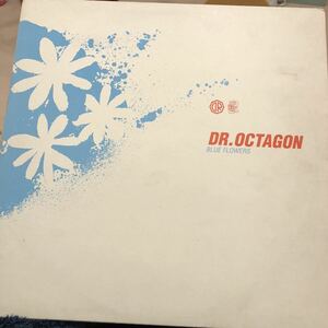 ■ DR. OCTAGON / Blue Flowers ■ 分厚いビートにベース。おすすめ！