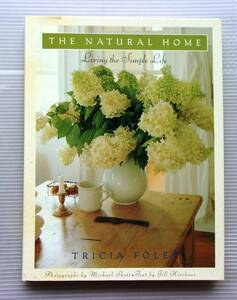 ★THE NATURAL HOME／Tricia Foley／中古本★