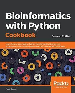 [A11519671]Bioinformatics with Python Cookbook: Learn how to use modern Pyt