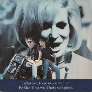 英7 Pet Shop Boys, Dusty Springfield What Have I Done To Deserve This? R6163 Parlophone, Parlophone /00080