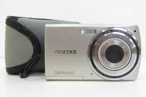 17236 上607-048　カメラ　ペンタックス　Optio E80　PENTAX　本体　電池式　コンパクト　デジタルカメラ　中古品　ヤ60