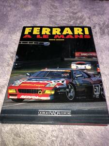 本　写真集 非常に貴重 洋書 イタリア語？ FERRARI A LE MANS 1994 フェラーリ　ルマン 参戦記