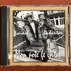 新品同様！Mon pote le Gitan - Jean-Yves Dubanton and Jean-Claude Laudat Gipsy Swing Jazz