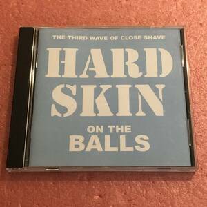 CD 国内盤 Hard Skin On The Balls ハード スキン Oiパンク