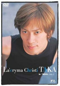 La’cryma Christi TAKA in 『NOEL』 [DVD](中古 未使用品)　(shin