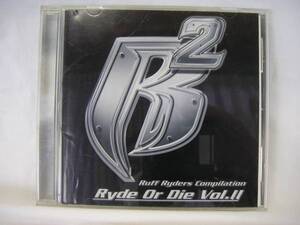 GCD-9■Ruff Ryders ラフ・ライダーズ Ryde Or Die Vol.Ⅱ