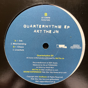 AKT THE JN / Quarterhythm EP [Floor Limit FLTLP-003] ABSTRACT