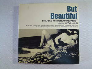 Charles McPherson チャールス・マクファーレン Quartet Featuring Steve Kuhn スティーブ・キューン / But Beautiful - 紙ジャケ