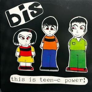 即決！BIS / THIS IS TEEN-C POWER [10”] エレポップ LO-FI PUNK BEASTIE BOYS GRAND ROYAL