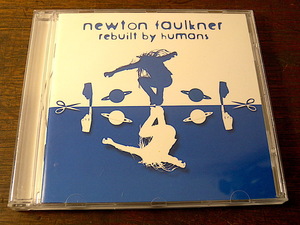 ■ NEWTON FAULKNER / rebuilt by humans ■ ニュートン・フォークナー