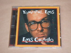 Youthful Elvis　/　 Elvis Costello（エルヴィス・コステロ）/　輸入盤CD