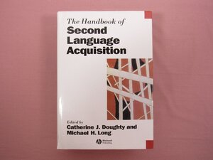 【 除籍本 】 ★洋書 『 The Handbook of Second Language Acquisition 』 Catherine J. Doughty　 Michael H. Long