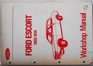 FORD ESCORT 1968/1974 WORKSHOP MANUAL