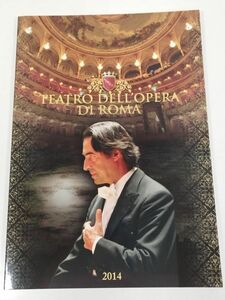 374-B22/TEATRO DELL’OPERA DI ROMA 2014/ローマ歌劇場 2014年日本公演 プログラム