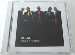 CJ Lewis (CJルイス) Rough’n’Smooth【中古CD】