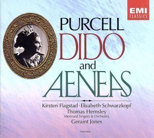パーセル:歌劇「ディドとエネアス」(全曲)/トゥリオ・セラフィン,エリザベート・シュワルツコップ(S),ザ