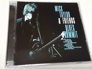 MICK TAYLOR & FRIENDS　ミック・テイラー●"BLUES SUMMIT"