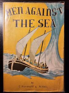 MEN AGAINST THE SEA 海で闘う人々 / 著者 C.Nordhoff & N.Hall / 岡倉書房