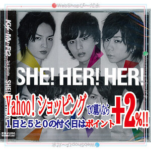 Kis-My-Ft2 SHE! HER! HER!(キスマイショップ限定盤)/CD◆新品Ss（ゆうパケット対応）