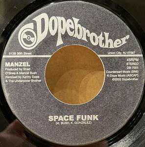 ◇希少7インチ◇Manzel マンゼル / Space Funk Dopebrother/DB-7001 Kenny Dope/The Undercover Brother/Nubian Crackers ソウル/ファンク