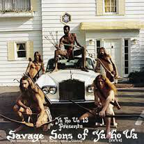 YA HO WA 13-Savage Sons Of Ya Ho Wa (US Ltd.Reissue LP / Ne