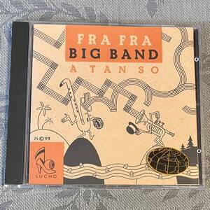 【美品CD】FRA FRA BIG BAND / A TAN SO : フラ・フラ・ビッグ・バンド (オランダのラテンビッグバンド Latin Jazz Big Band) LUCHO 7708-2