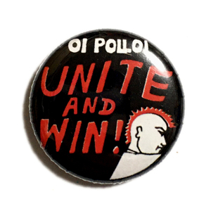 25mm 缶バッジ Oi Polloi UNITE AND WIN anarcho punk Oi Hardcore Punk アナーコパンク