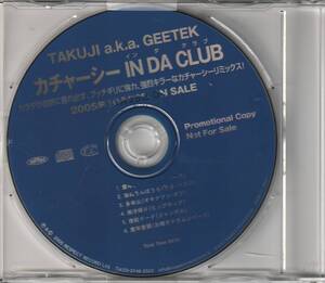 CDプロモ★沖縄DUB★TAKUJI a.k.a. GEETEK★カチャーシー IN DA CLUB★2005年★海ぬちんぼうら（ラガ・ハウス）★試聴可能