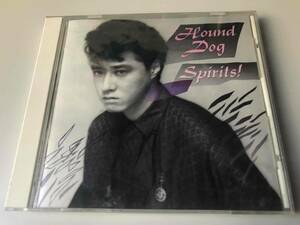 HOUND DOG/SPIRITS!