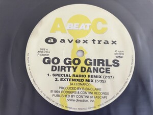 GO GO GIRLS / Dirty Dance/Please Me Tell Me Why(Special Radio RemixExtended)12inch AVEX日本盤 AVJT2274 94年希少盤Hi-NRGEUROBEAT