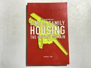 Single-family housing the private domain プレハブ、低予算住宅、低エネルギー住宅などの洋書建築集